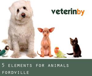 5 Elements for Animals (Fordville)