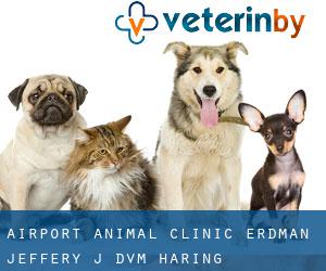 Airport Animal Clinic: Erdman Jeffery J DVM (Haring)