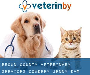 Brown County Veterinary Services: Cowdrey Jenny DVM (Russellville)