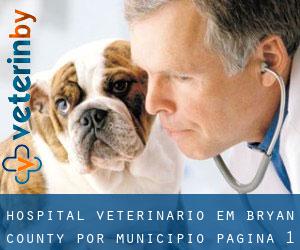 Hospital veterinário em Bryan County por município - página 1