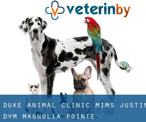 Duke Animal Clinic: Mims Justin DVM (Magnolia Pointe Manufactured Home Community)