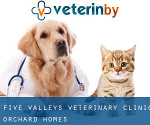 Five Valleys Veterinary Clinic (Orchard Homes)