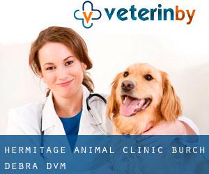 Hermitage Animal Clinic: Burch Debra DVM
