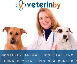 Monterey Animal Hospital Inc: Chung Crystal DVM (New Monterey)