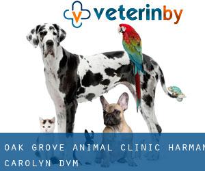 Oak Grove Animal Clinic: Harman Carolyn DVM