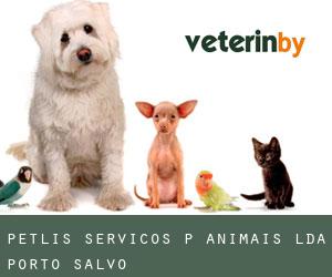 Petlis-serviços P/ Animais Lda (Porto Salvo)