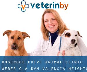Rosewood Drive Animal Clinic: Weber C A DVM (Valencia Heights)