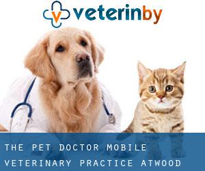 The Pet Doctor Mobile Veterinary Practice (Atwood)