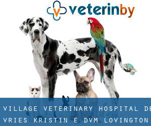 Village Veterinary Hospital: De Vries Kristin E DVM (Lovington)